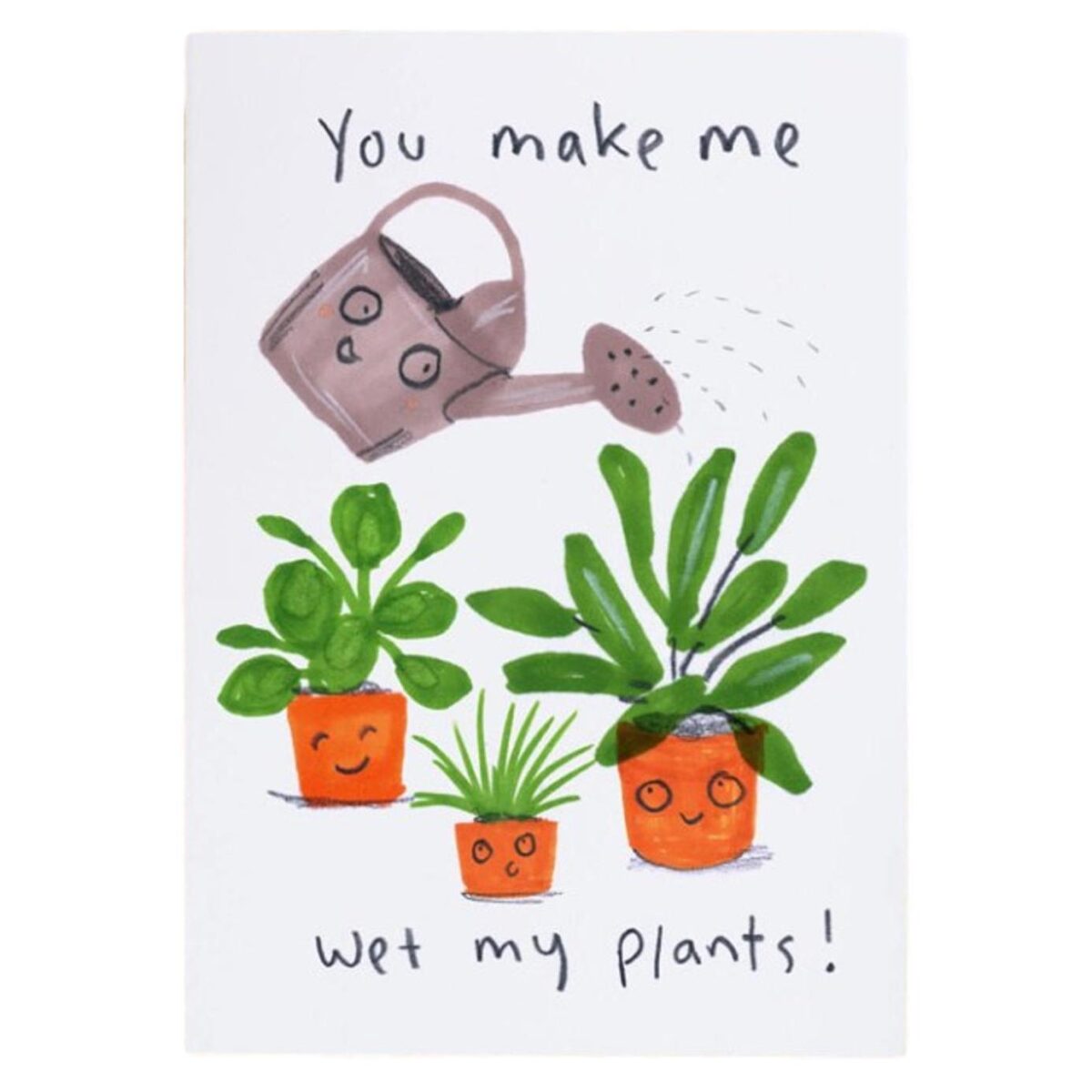 You Make Me Wet My Plants eco-friendly humour greetings card